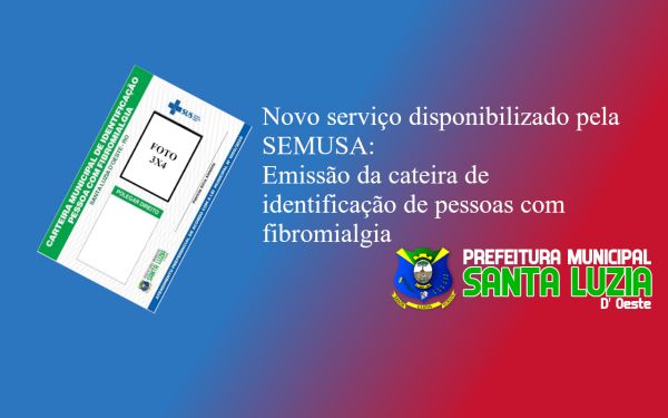 Novo serviço disponível pela SEMUSA a concessão da carteira de fibromialgia