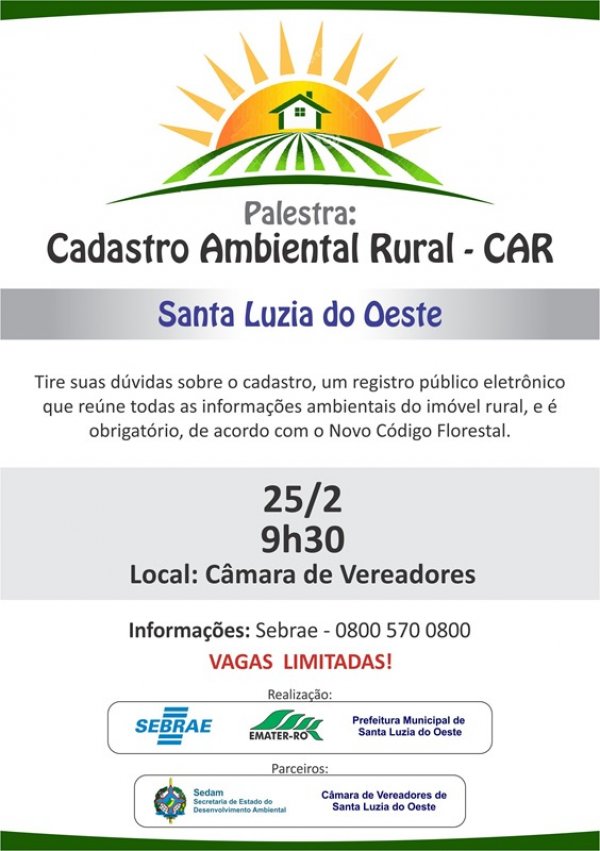 Prefeitura, SEBRAE e EMATER estarão realizando Palestra sobre, Cadastro Ambiental Rural-CAR no Dia 25 de Fevereiro