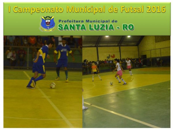 Santa Luzia- Neste Sábado (05) Acontece Mais Uma Rodada Do I Campeonato Municipal De Futsal 2016