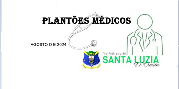 PLANTÕES MÉDICOS HOSPITAL AGOSTO DE 2024