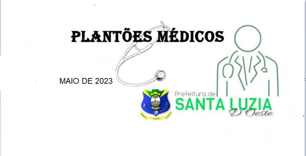 PLANTÕES MÉDICOS HOSPITAL MAIO  DE 2023